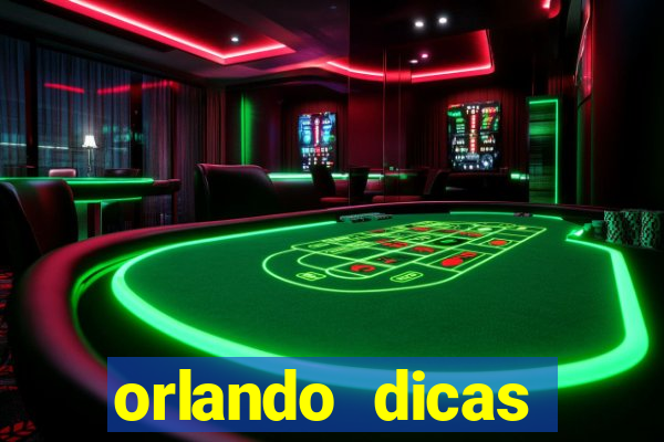 orlando dicas reclame aqui